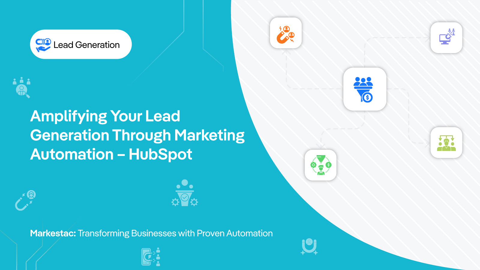 Amplifying Your Lead Generation Through Marketing Automation – HubSpot