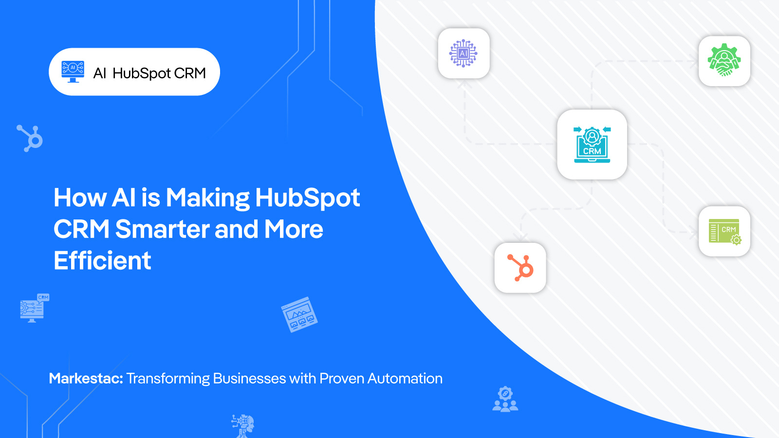 How AI is Making HubSpot CRM Smarter