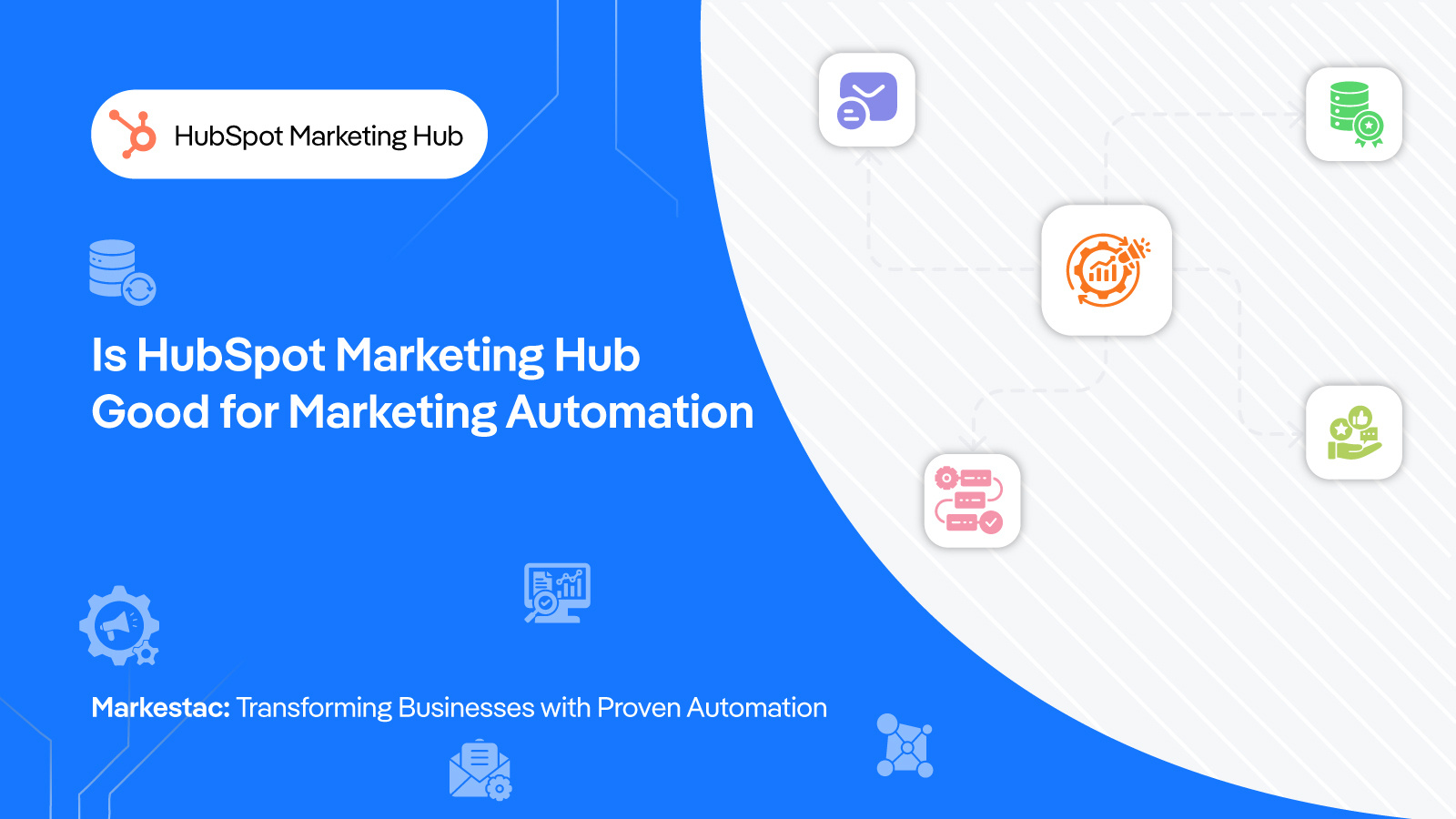 Is HubSpot Marketing Hub Good for Marketing Automation
