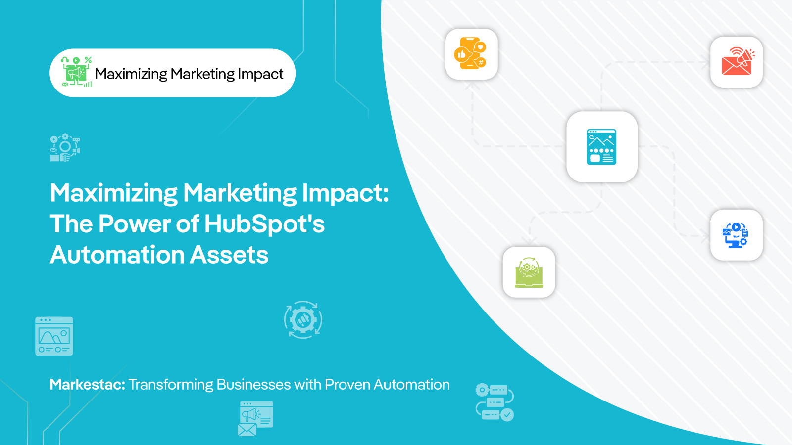 Maximizing Marketing Impact: The Power of HubSpot's Automation Assets