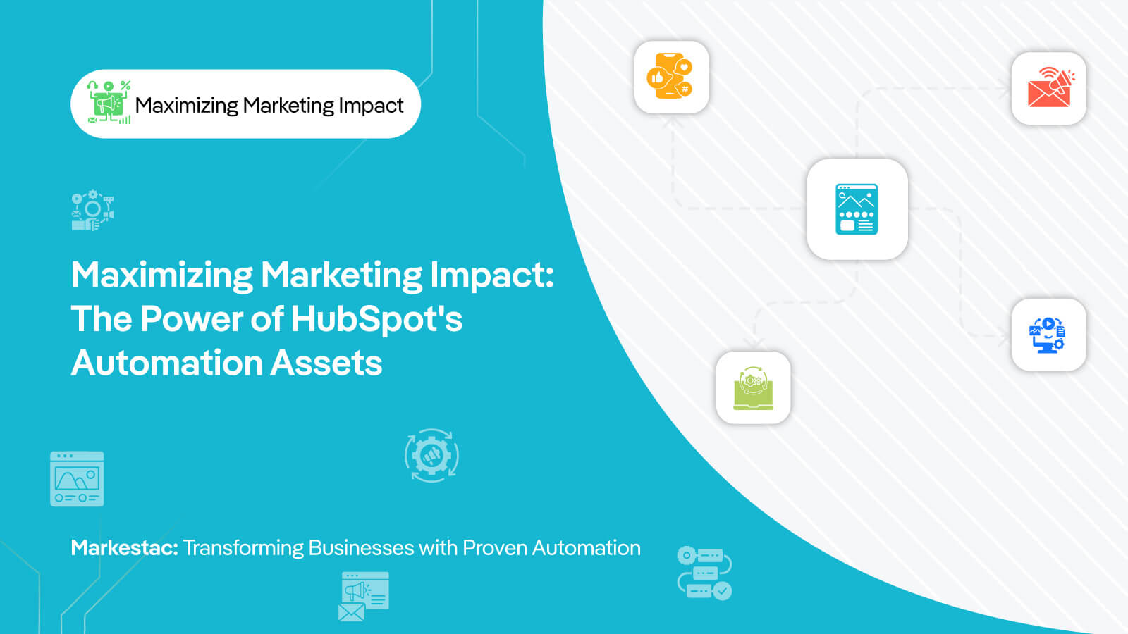 Maximizing Marketing Impact: The Power of HubSpot's Automation Assets