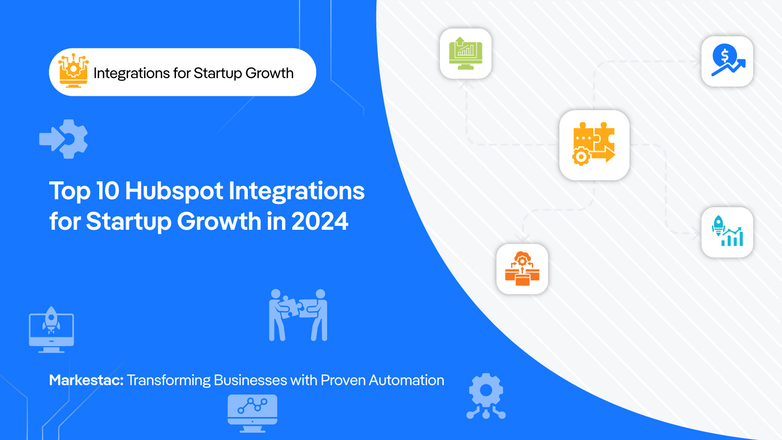 Top 10 Hubspot Integrations for Startup Growth in 2024
