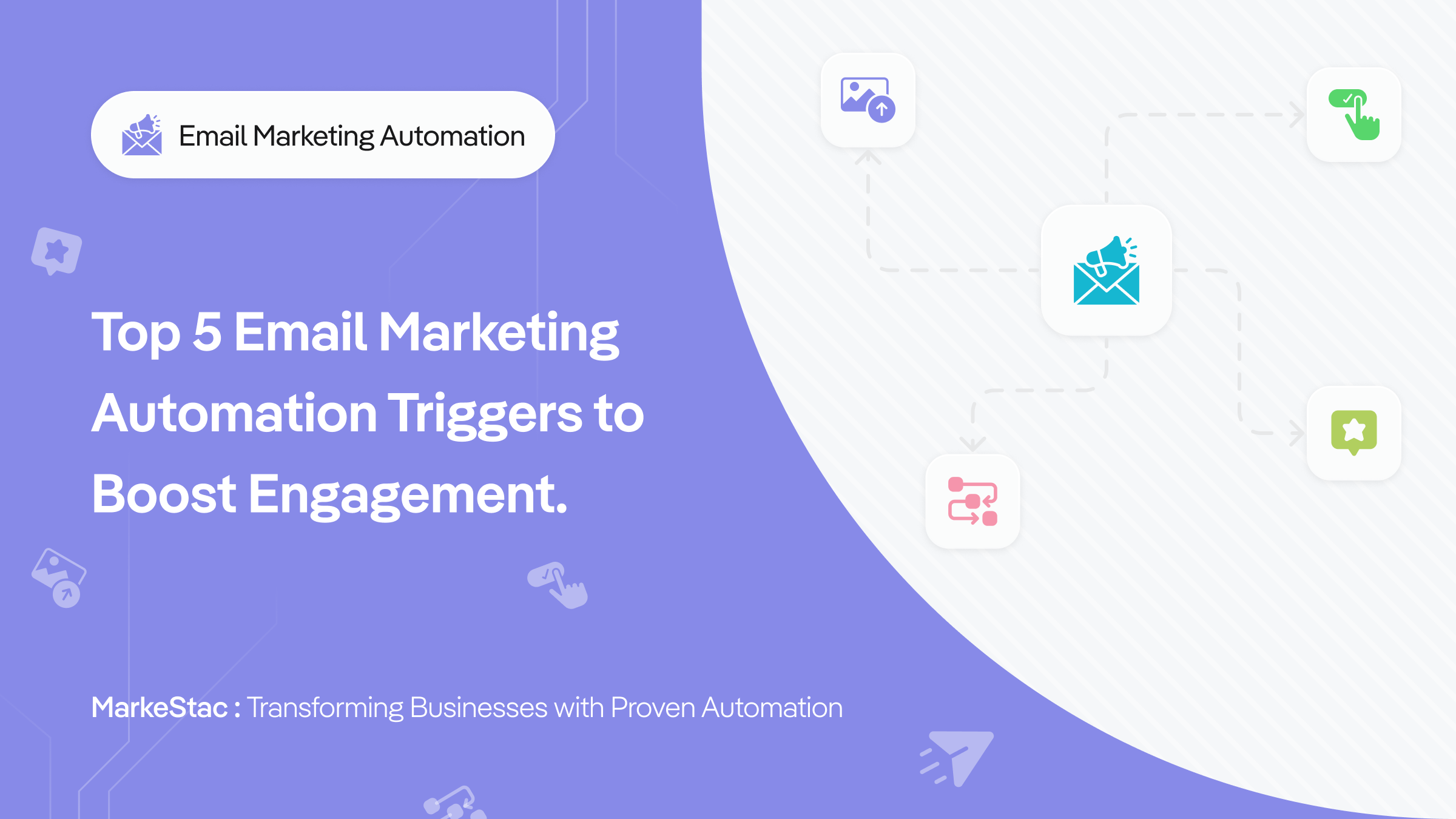 Top 5 Email Marketing Automation Triggers to Boost Engagement